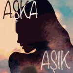 Aşka Aşık - Emine Karamuk