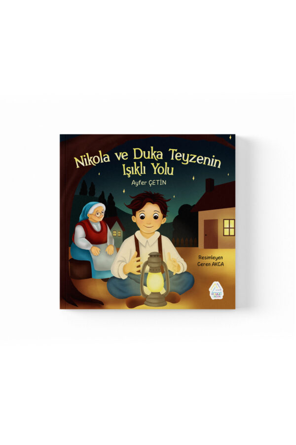 Ayfer Çetin - Nikola ve Duka Teyzenin Işıklı Yolu - Görsel 1