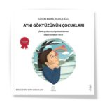 Aynı Gökyüzünün Çocukları - Gizem Kılınç Kuruoğlu