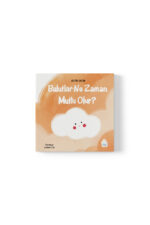 Betül Ercin - Bulutlar Ne Zaman Mutlu Olur?