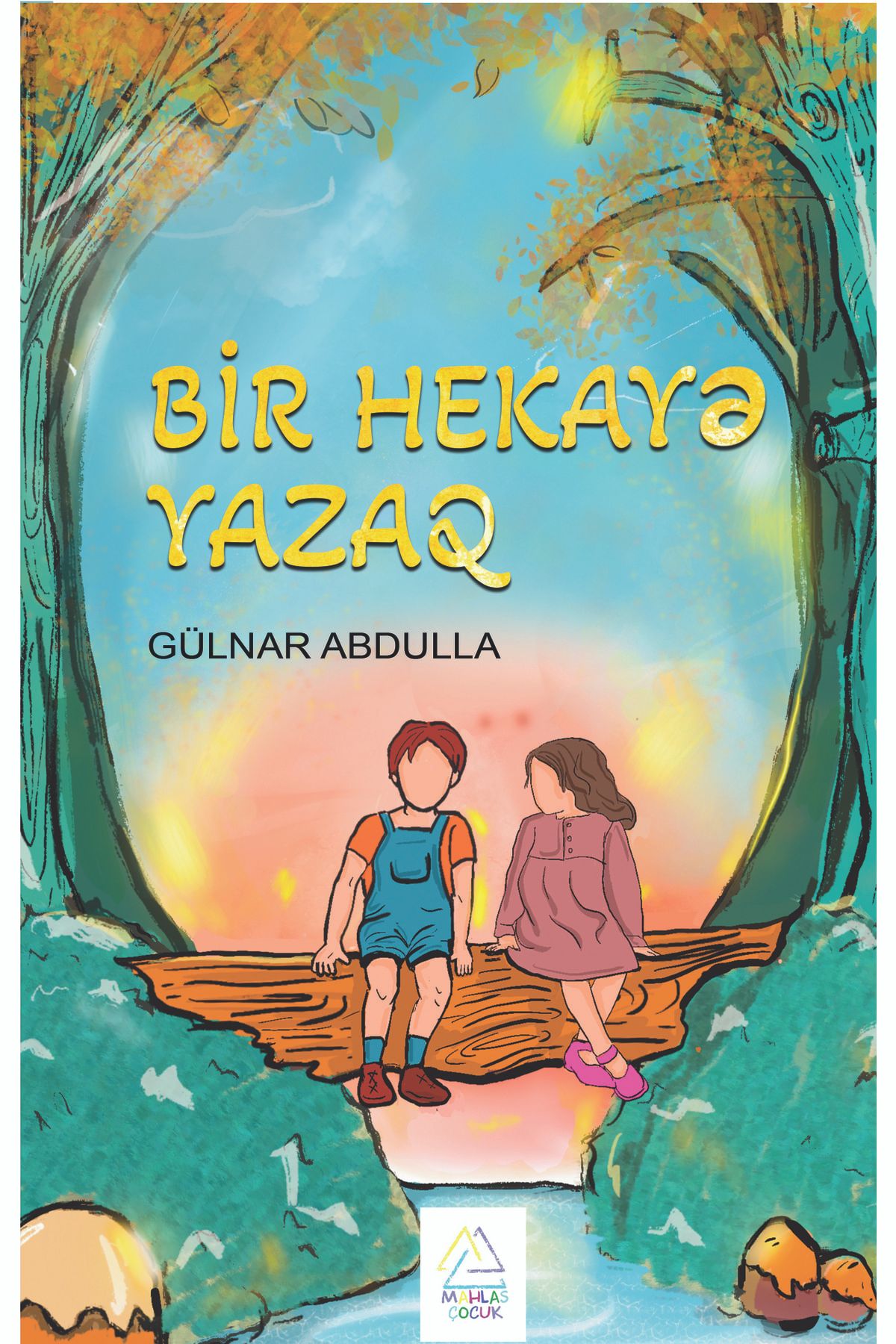 bir-hekaye-yazaq-gulnar-abdulla-597 Bir Hekaye Yazaq - Gülnar Abdulla - Görsel 1