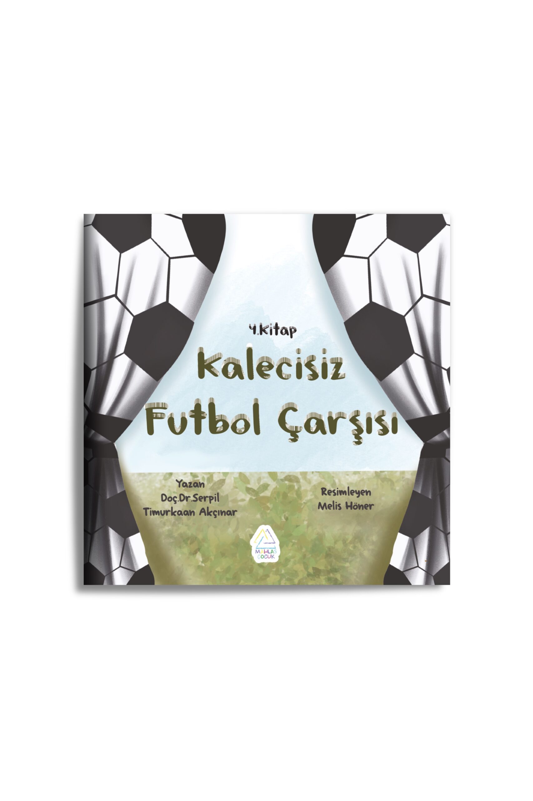 dr-serpil-timurkaan-akcinar-futbol-futbol-olmaktan-cikti-5-serilik-cocuk-kitabi-893-scaled Dr. Serpil Timurkaan Akçınar - Futbol Futbol Olmaktan Çıktı  - 5 Serilik Çocuk Kitabı - Görsel 2