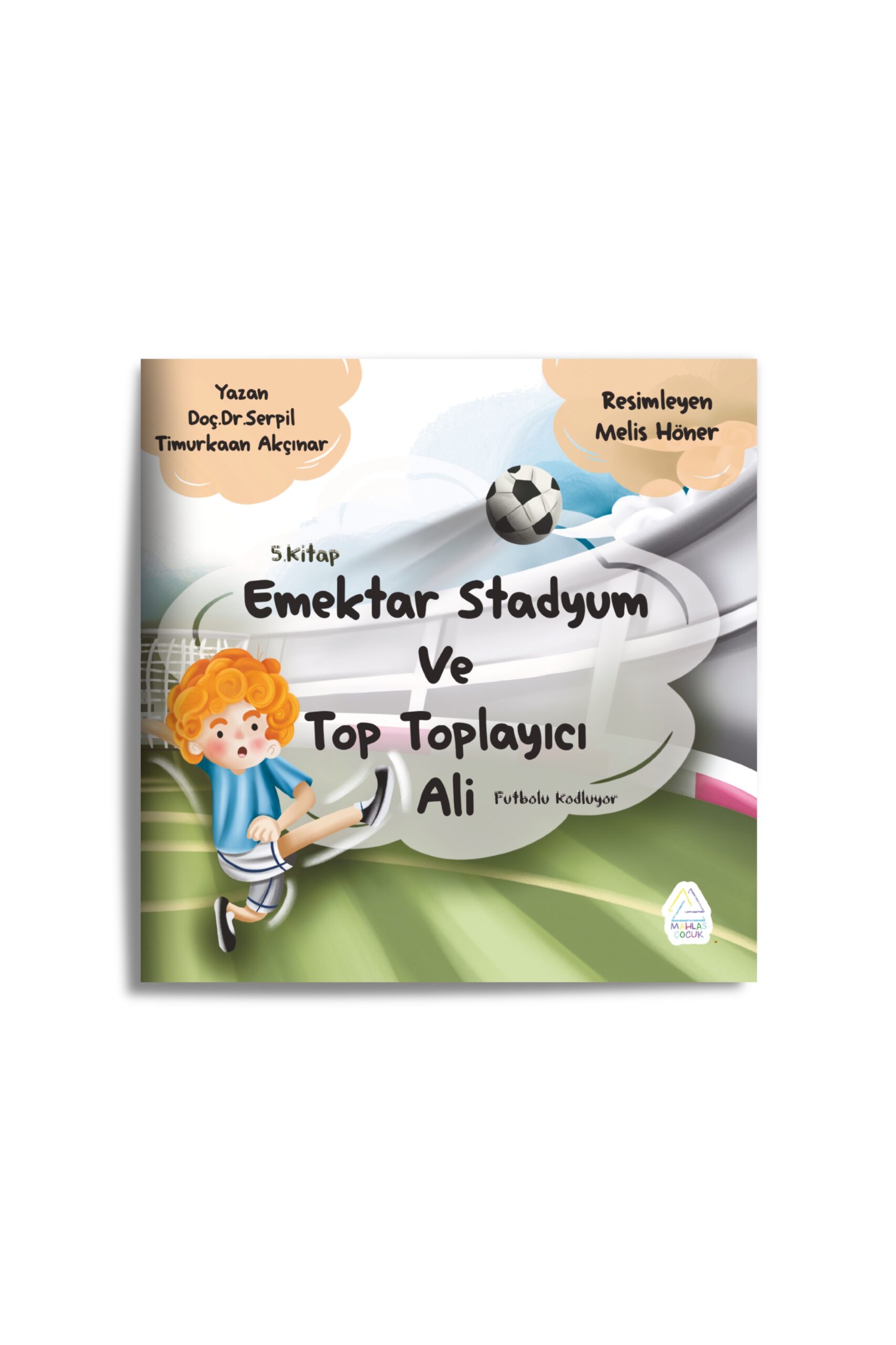 dr-serpil-timurkaan-akcinar-futbol-futbol-olmaktan-cikti-5-serilik-cocuk-kitabi-896-scaled Dr. Serpil Timurkaan Akçınar - Futbol Futbol Olmaktan Çıktı  - 5 Serilik Çocuk Kitabı - Görsel 5