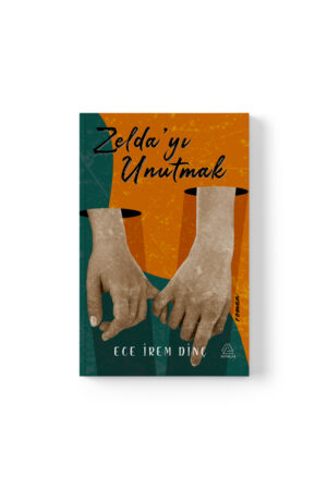 Ece İrem Dinç - Zelda’yı Unutmak