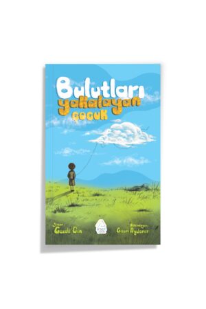 Gözde Cin - Bulutları Yakalayan Çocuk