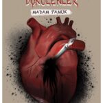 Gönülden Kaleme Dökülenler - Madam Pamuk
