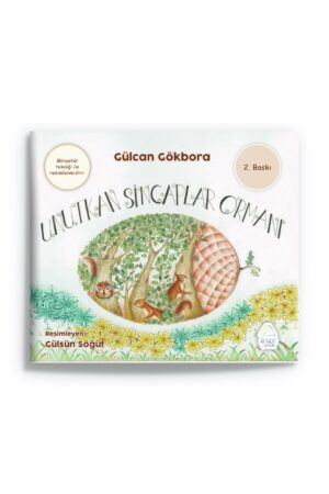 Gülcan Gökbora   - Unutkan Sincaplar Ormanı