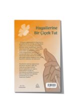 Hayallerine Bir Çiçek Tut - Mehmet Geven - Görsel 3