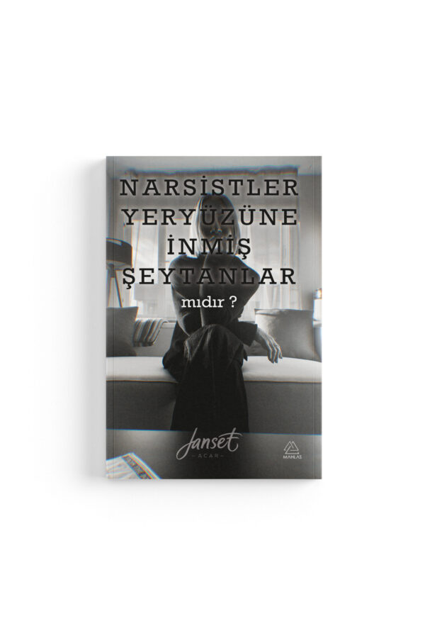 Janset Acar - Narsistler Yeryüzüne İnmiş Şeytanlar mıdır? - Görsel 1
