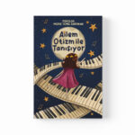 Merve Temel - Ailem Otizm İle Tanışıyor