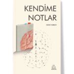 Ozan Karacı  - Kendime Notlar