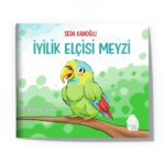 Seda Kanoğlu - İyilik Elçisi Meyzi