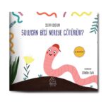 Solucan Bizi Nereye Götürür?