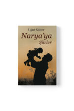 Uğur Güner - Narya’ya Şiirler