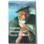 Yiğit Arslan -  Kaptan Palamar’ın Seyir Defteri