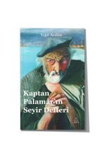 Yiğit Arslan -  Kaptan Palamar’ın Seyir Defteri