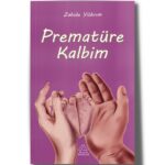 Zahide Yıldırım - Prematüre Kalbim