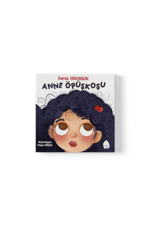 Damla Erdurgun - Anne Öpüşkoşu - Görsel 1
