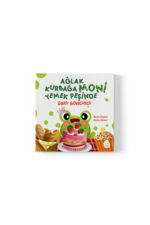 Ebru Boncukçu - Ağlak Kurbağa Moni Yemek Peşinde
