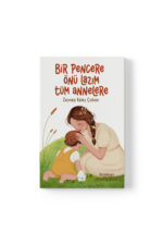 Zeynep Keleş Çoban - Bir Pencere Önü Lazım Tüm Annelere