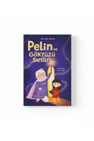 Gülsel Kaya - Pelin ve Gökyüzü Sırları