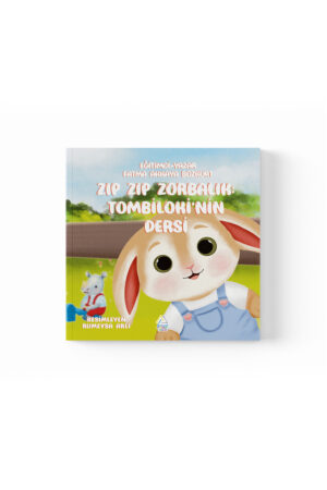 Fatma Akkaya Bozkurt - Zıp Zıp Zorbalık: Tombiloki’nin Dersi