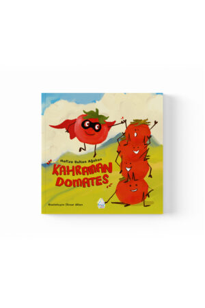 Hafize Sultan Ağakan - Kahraman Domates