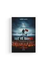 Medet Akçil - Buz ve Barut