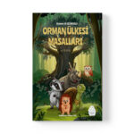 Mehmet Ali Selamoğlu - Orman Ülkesi Masalları