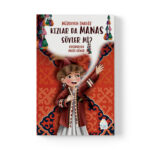 Müzeyyen İnalöz - Kızlar da MANAS söyler mi?