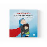 Tuğçe Nil Yılmaz - Anneannem Bir Süper Kahraman