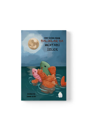 Sedef Doğan Atalan - Balıklar Da Mehtabı İzler