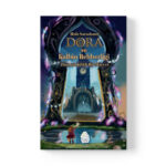 Hale Sarıahmet - Dora ve Kalbin Rehberliği: Zamana Kilitli Bir Macera