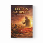 Mehmet Naim Kılınç - Fecr’in Sahipleri