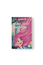 Melike Melis - Yıldız Tozu Çocukları: Hayalin Işığıyla Yolunu Bul