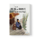 Cansu Gül - Xing Xing ve Grandma Ye: Sessiz Bir Dostluk Hikayesi