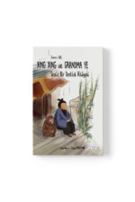 Cansu Gül - Xing Xing ve Grandma Ye: Sessiz Bir Dostluk Hikayesi