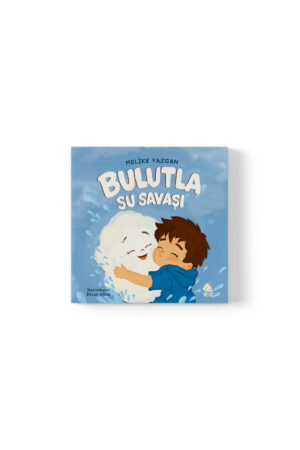 Melike Yazgan - Bulutla Su Savaşı