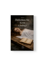 Şeref Kaya - Öldürülen Bir Kızın Günlüğü