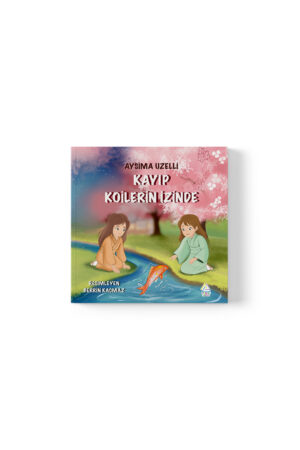 Aysima Uzelli - Kayıp Koilerin İzinde