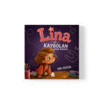 Hilal Düzgün - Lina ve Kaybolan Minik Mıknatıs
