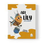 Betül Çalışkan - Arı Lily