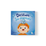Büşra Hoşgör Kutlu - Dostum Su Damlası