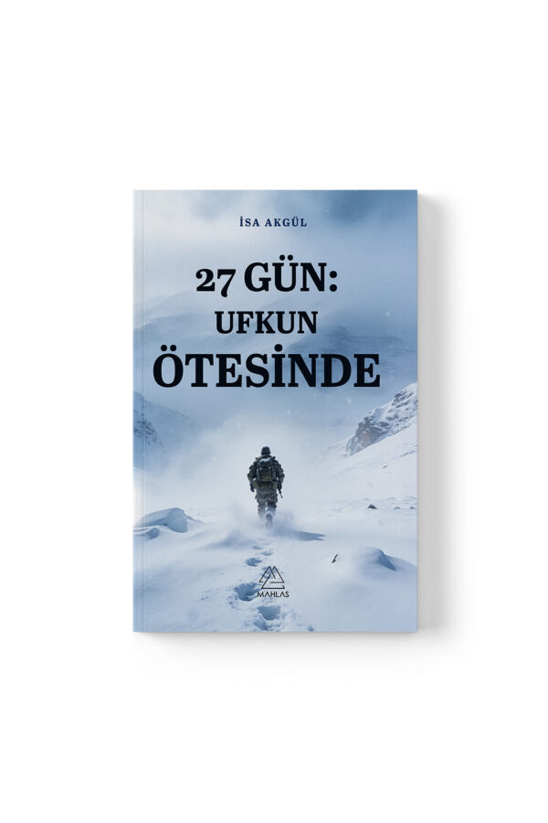 İsa Akgül - 27 Gün: Ufkun Ötesinde