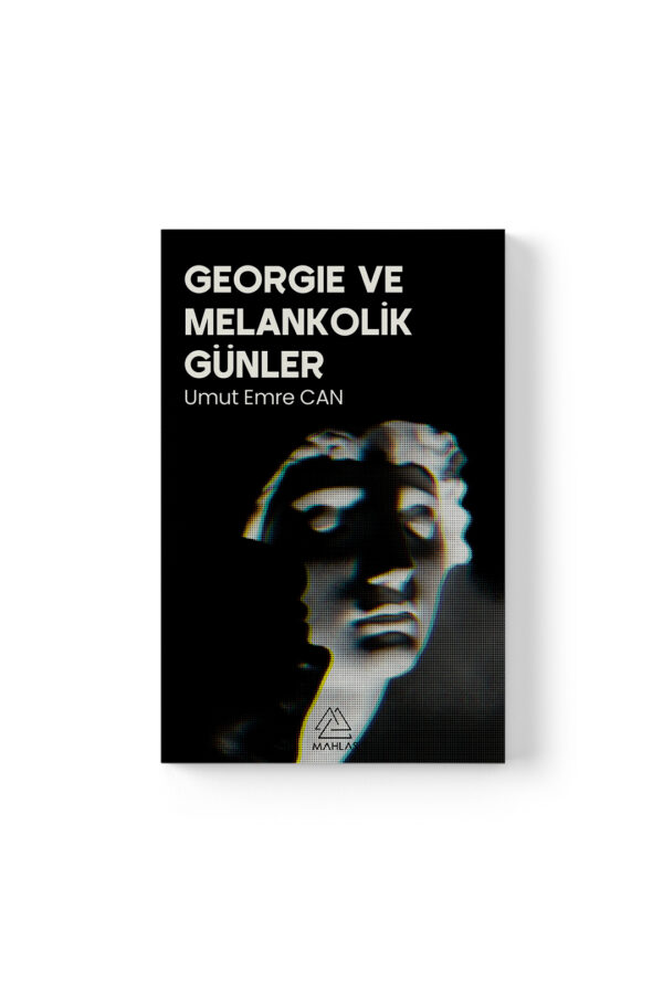 Umut Emre Can - Georgie ve Melankolik Günler
