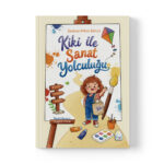 Zeynep Nihal Ekinci - Kiki İle Sanat Yolculuğu